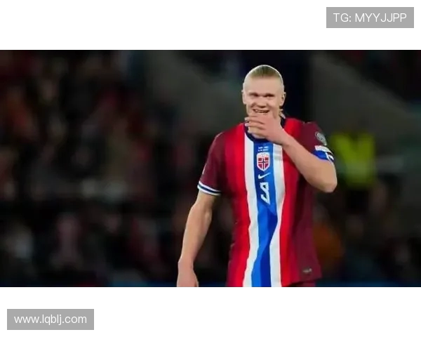 埃尔林·哈兰德:从天赋少年到世界顶级射手的成长之路